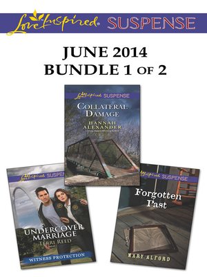 cover image of Love Inspired Suspense June 2014 - Bundle 1 of 2: Undercover Marriage\Collateral Damage\Forgotten Past